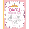 Princess Coloring Book For Kids: For Girls Ages 3-9 Toddlers Activity Set Crafts and Games
