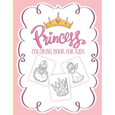 Princess Coloring Book For Kids: For Girls Ages 3-9 Toddlers Activity Set Crafts and Games
