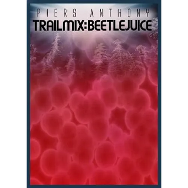 Trail Mix Vol #2: Beetle Juice
