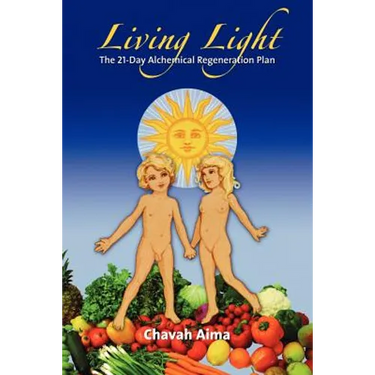 Living Light: The 21-Day Alchemical Regeneration Plan
