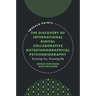 The Discovery of International Digital Collaborative Autoethnographical Psychobiography: Knowing You, Knowing Me