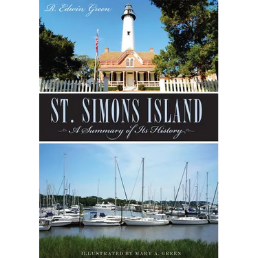 St. Simons Island: A Summary of Its History