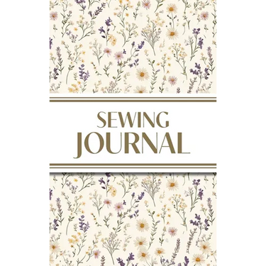 Sewing Journal (Wildflowers on Cream Background ): 6"x9" Hardcover Sewing Lover's Diary; Keep Your Pattern Logs, Favorite Fabric Library, and Sewing P