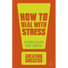 How to Deal with Stress