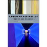 American Aesthetics: Theory and Practice