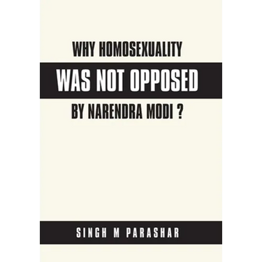 Why Homosexuality Was Not Opposed by Narendra Modi ?