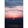 Luminescence, Volume 3: The Sermons of C. K. and Fred Barrett