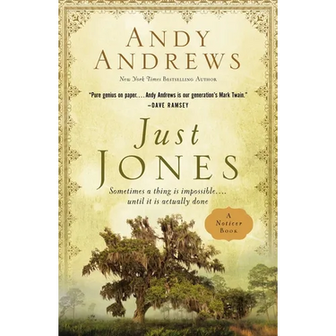 Just Jones: Sometimes a Thing Is Impossible . . . Until It Is Actually Done (a Noticer Book)