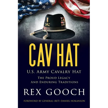 Cav Hat: U.S. Army Cavalry Hat, The Proud Legacy and Enduring Traditions
