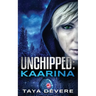 Unchipped Kaarina