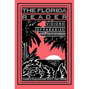 The Florida Reader: Visions of Paradise