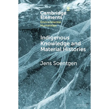 Indigenous Knowledge and Material Histories