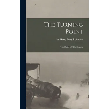 The Turning Point: The Battle Of The Somme