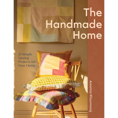 Handmade Home: 21 Simple Sewing Projects for Your Home