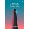 The Room In The Tower And Other Stories