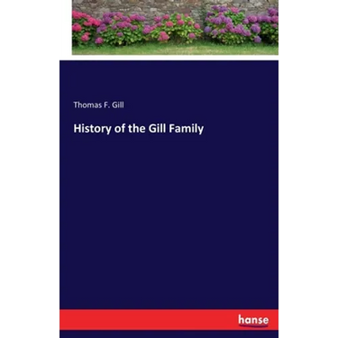 History of the Gill Family