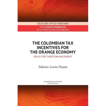 The colombian tax incentives for the orange economy
