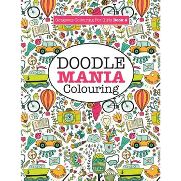 Gorgeous Colouring for Girls - Doodle Mania!