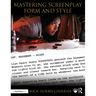 Mastering Screenplay Form and Style