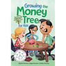 Growing the Money Tree for Kids: A Fun Guide to Investing for Ages 8-12