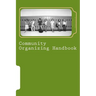 Community Organizing Handbook: Indigenous Empowerment for Justice