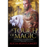 A Touch of Magic: True Mates Generations Book 8