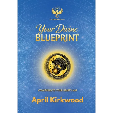 Your Divine Blueprint: Awakening to Your Heart's Map