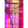 Telematic Embrace: Visionary Theories of Art, Technology, and Consciousness