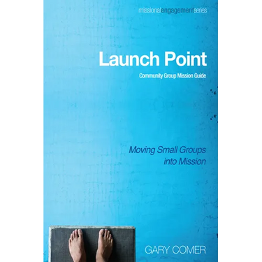 Launch Point: Community Group Mission Guide