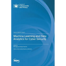 Machine Learning and Data Analytics for Cyber Security