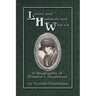 Lovers and Husbands and What-Not: A Biography of Margaret L. MacPherson