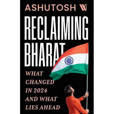 Reclaiming Bharat: What Changed in 2024 and What Lies Ahead