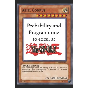 Probability and Programming to excel at Yu-Gi-Oh!