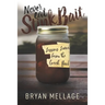 Never Eat Stink Bait: Lessons Learned from the Creek Bank
