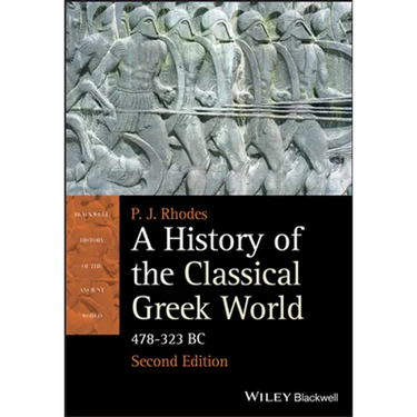 A History of the Classical Greek World: 478 - 323 BC