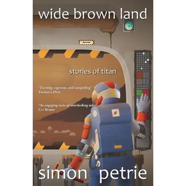 Wide Brown Land: stories of Titan