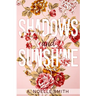 Shadows and Sunshine