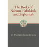 The Books of Nahum, Habakkuk, and Zephaniah