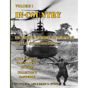 In-Country: US Army Aviation in Vietnam