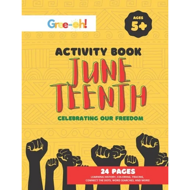 Juneteenth: Celebrating Our Freedom: Activity Book