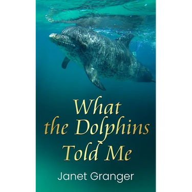 What the Dolphins Told Me