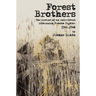 Forest Brothers: The Account of an Anti-Soviet Lithuanian Freedom Fighter, 1944-1948
