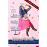 The Million Dollar Bakery: A Story of Pursuing Your Passion & Creating the Life of Your Dreams: How I Turned My Hobby into a Million-Dollar Busin