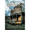 Chinese Camp: The Haunting History of California's Forgotten Boomtown