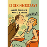 Is Sex Necessary?