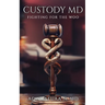 Custody MD: Fighting for the Woo