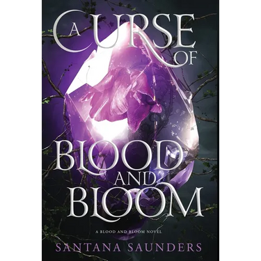 A Curse of Blood and Bloom