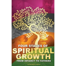 Four Stages of Spiritual Growth From Infancy to Fathers