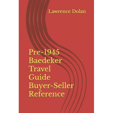 Pre-1945 Baedeker Travel Guide Buyer-Seller Reference