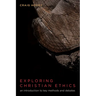 Exploring Christian Ethics
